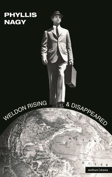 Phyllis Nagy - Weldon Rising' & 'Disappeared', Häftad