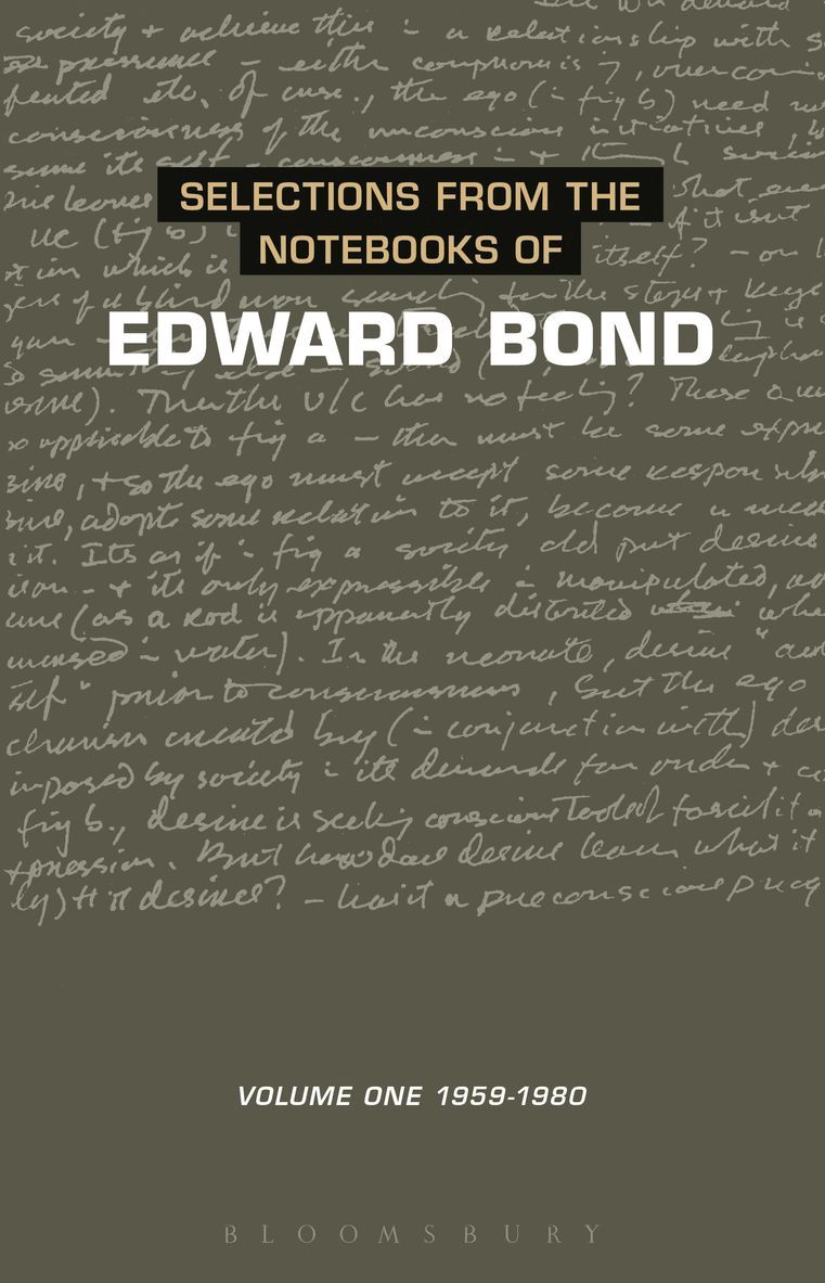 Selections from the Notebooks Of Edward Bond 1