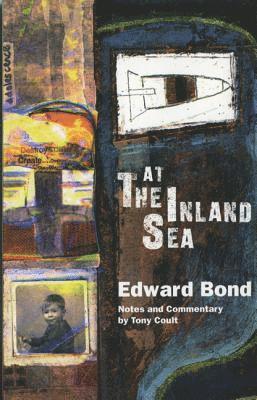 Edward Bond, Tony Coult, Tony Coult - At The Inland Sea, Häftad