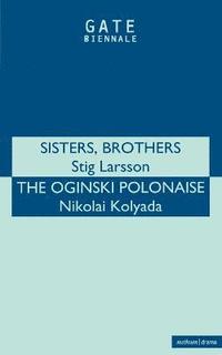 bokomslag Sisters, Brothers' & 'Oginski Polonais'