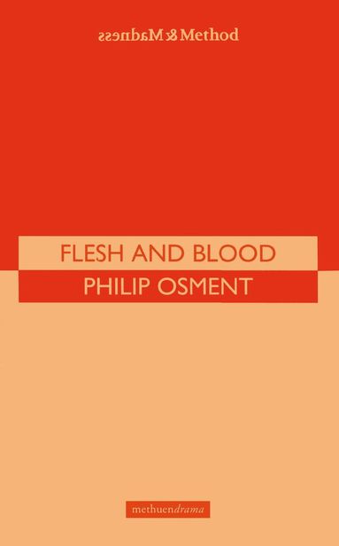 Philip Osment - Flesh And Blood, Häftad