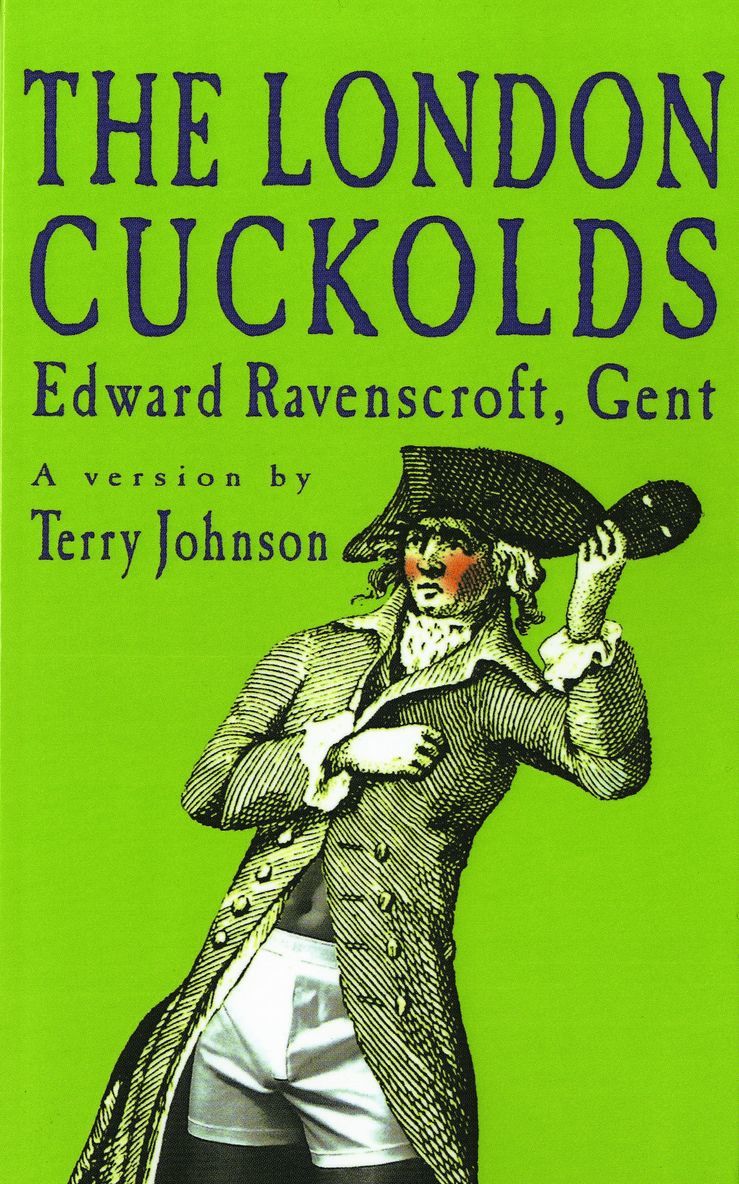 Terry Johnson, Johnson, Taylor Ravenscroft - London Cuckolds, Häftad