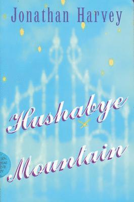 Jonathan Harvey - Hushabye Mountain, Häftad