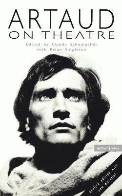 Antonin Artaud, C. Schumacher, Claude Schumacher - Artaud On Theatre, Häftad
