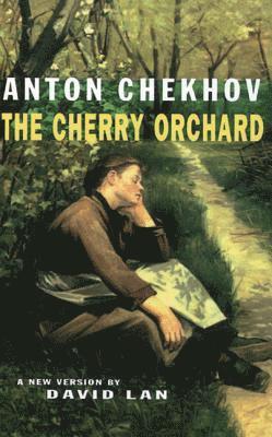 Anton Chekhov, David Lan - Cherry Orchard, Häftad