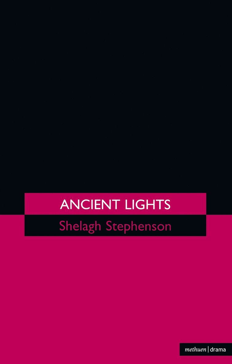 Shelagh Stephenson, S. Stephenson - Ancient Lights, Häftad