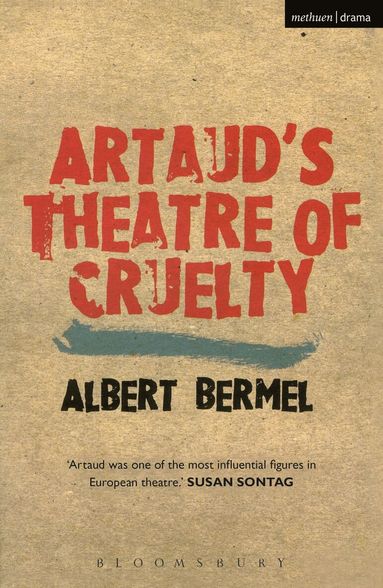 Albert Bermel - Artaud's Theatre Of Cruelty, Häftad
