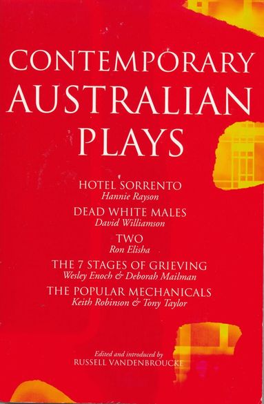 Ron Elisha, Wesley Enoch, Deborah Mailman, Hannie Rayson, Keith Robinson, Tony Taylor, David Williamson, Russell Vandenbroucke - Contemporary Australian Plays, Häftad
