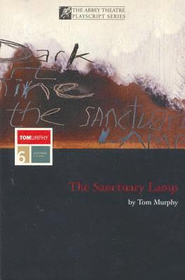 Tom Murphy - Sanctuary Lamp, Häftad