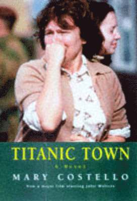 Mary Costello - Titanic Town, Häftad