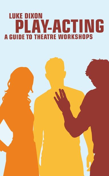 Luke Dixon - Play Acting, Häftad