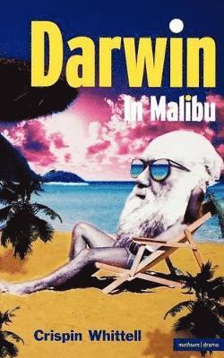 Crispin Whittell - Darwin In Malibu, Häftad