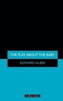 The Play about the Baby. by Edward Albee