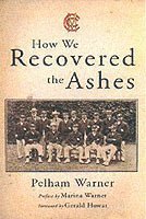 bokomslag How We Recovered the Ashes