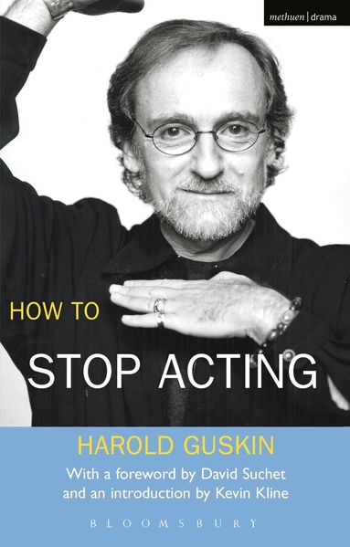 Harold Guskin - How To Stop Acting, Häftad