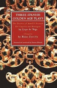bokomslag Three Spanish Golden Age Plays