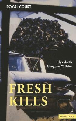 Elyzabeth Gregory Wilder - Fresh Kills, Häftad