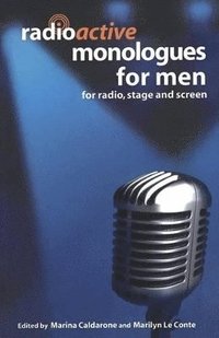 bokomslag Radioactive Monologues for Men
