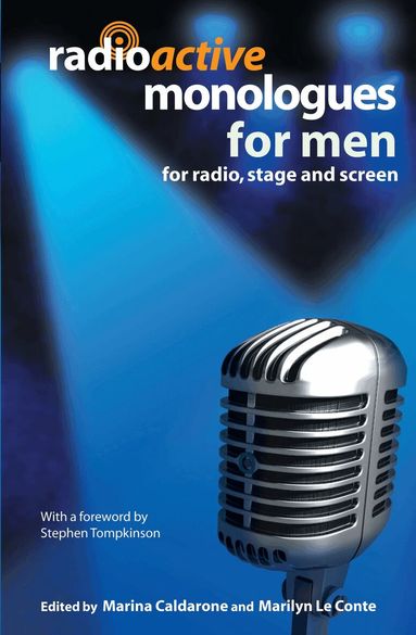 Marilyn Le Conte, Marina Caldarone, Marilyn Le Conte, Marina Caldarone - Radioactive Monologues for Men, Häftad