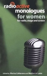 bokomslag Radioactive Monologues for Women