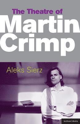 Aleks Sierz, Patrick Lonergan - Theatre of Martin Crimp epub, Häftad