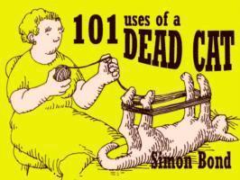 bokomslag 101 Uses of a Dead Cat