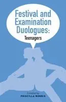 Priscilla Morris - Festival and Examination Duologues: Teenagers, Häftad. Tillgänglighet: Lägg i varukorg