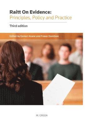 bokomslag Raitt on Evidence: Principles, Policy and Practice