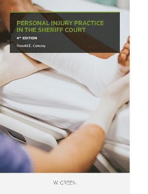 Ronald E Conway - Personal Injury Practice in the Sheriff Court, Häftad