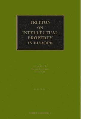 Guy Tritton - Tritton on Intellectual Property in Europe, Inbunden