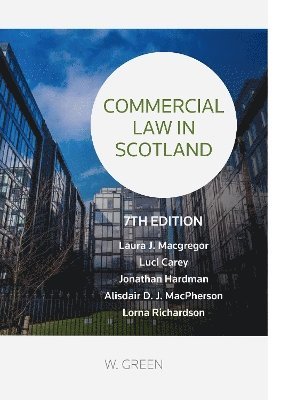 Laura Macgregor, Luci Carey, Jonathan Hardman - Commercial Law in Scotland, Häftad