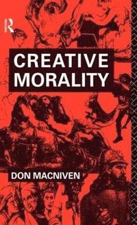 bokomslag Creative Morality
