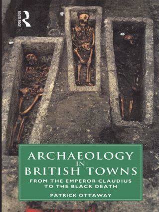 bokomslag Archaeology in British Towns