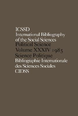 bokomslag IBSS: Political Science: 1985 Volume 34