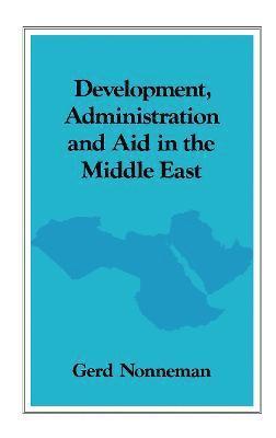 Development, Administration and Aid in the Middle East 1