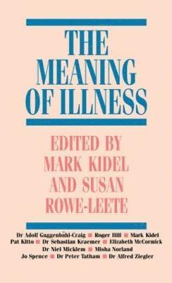 The Meaning of Illness 1