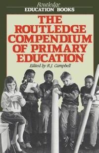 bokomslag The Routledge Compendium of Primary Education