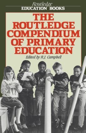 R.J. Campbell - Routledge Compendium of Primary Education, Häftad