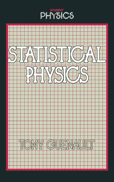 Tony Guenault - Statistical Physics, Häftad