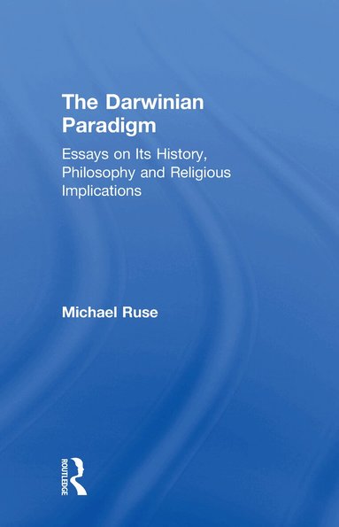 Michael Ruse - Darwinian Paradigm, Inbunden