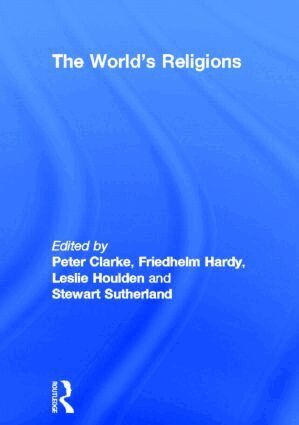 Peter Clarke, Friedhelm Hardy, Leslie Houlden, Stewart Sutherland - World's Religions, Inbunden