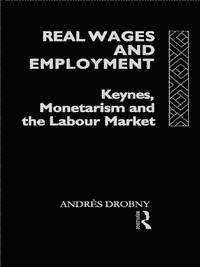 bokomslag Real Wages and Employment