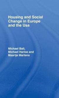 bokomslag Housing and Social Change in Europe and the USA