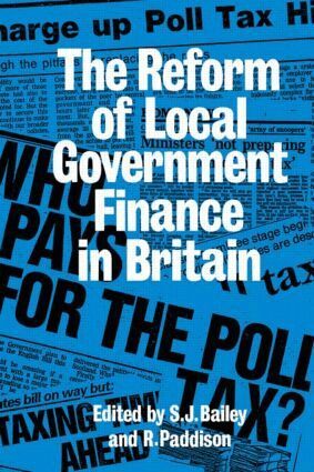 Ronan Paddison, S. J. Bailey - Reform of Local Government Finance in Britain, Inbunden
