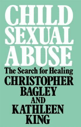 Christopher Bagley, Kathleen King - Child Sexual Abuse, Häftad