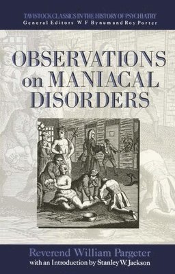 Observations on Maniacal Disorder 1