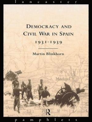 Democracy and Civil War in Spain 1931-1939 1
