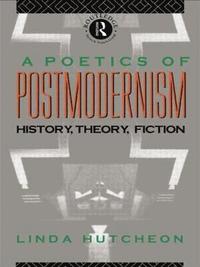 bokomslag A Poetics of Postmodernism