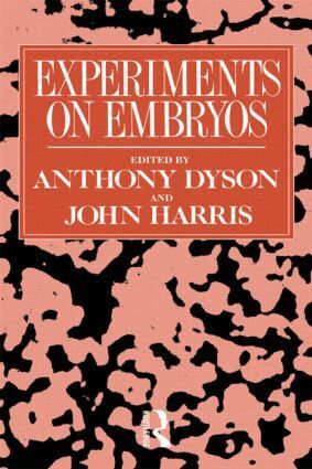 Anthony Dyson, John Harris - Experiments on Embryos, Häftad