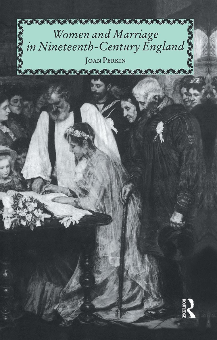 Women and Marriage in Nineteenth-Century England 1